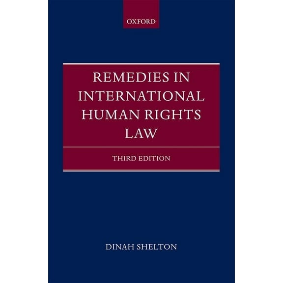 Remedies in International Human Rights Law (Revised), (Hardcover)