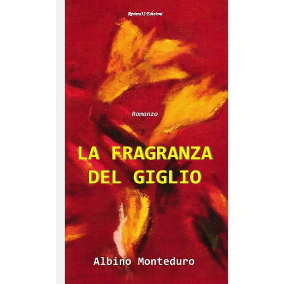 La Fragranza del Giglio, (Paperback)