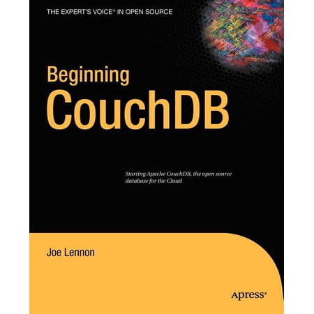 ISBN 9781430272373 product image for Expert's Voice in Open Source: Beginning CouchDB (Paperback) | upcitemdb.com