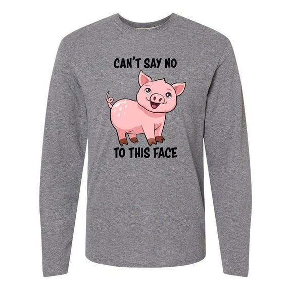 Inktastic Cant Say No to this Face- cute pig Long Sleeve T-Shirt