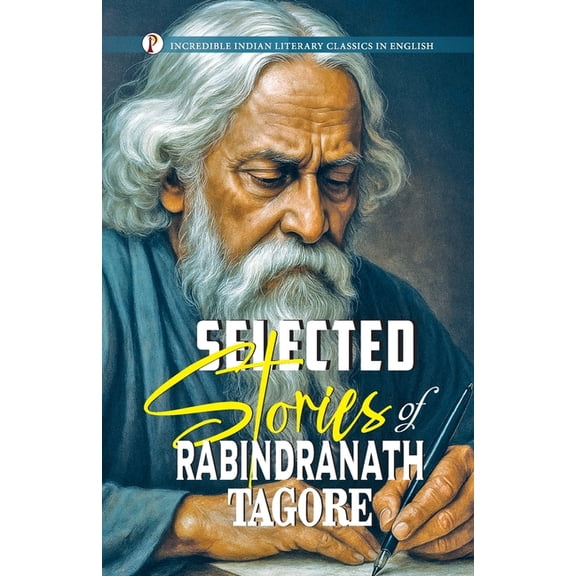 Selected Short Stories of Rabindranath Tagore, (Paperback)