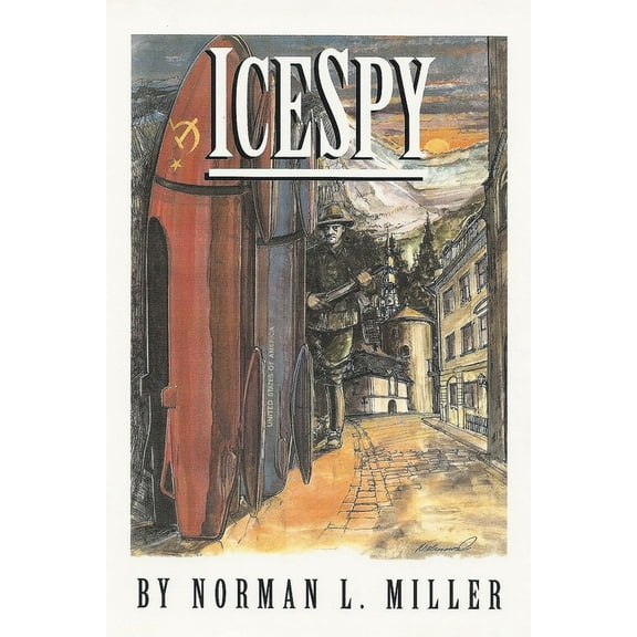 IceSpy: A novel that is CHILLING TO THE BONE, (Paperback)
