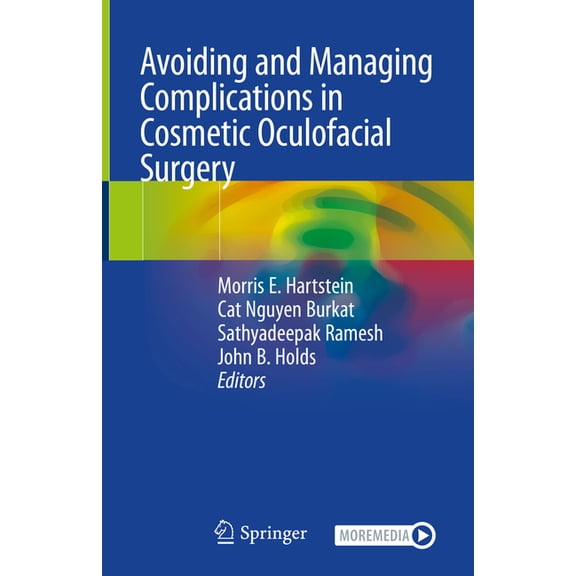 Avoiding and Managing Complications in Cosmetic Oculofacial Surgery, (Hardcover)