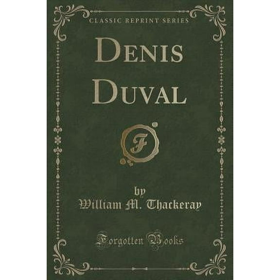 Denis Duval (Classic Reprint)