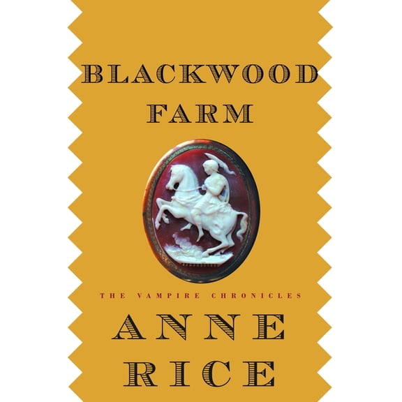 Vampire Chronicles Blackwood Farm, Book 9, (Hardcover)