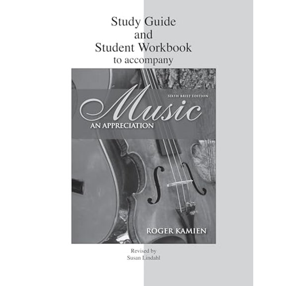 Pre-Owned Music: Study Guide and Student Workbook: An Appreciation (Paperback) 0077211537 9780077211530