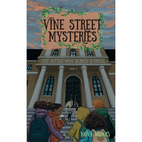 Vine Street Mysteries The Kitten Who Scared a Ghost, Book 3, (Paperback)