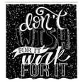 thumbnail image 3 of Ambesonne Saying Shower Curtain, Dont Wish for It Work for It, 69"Wx84"L, Charcoal Grey White, 3 of 5
