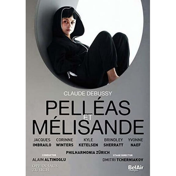 Pelleas Et Melisande (DVD), Bel Air Classiques, Music & Performance