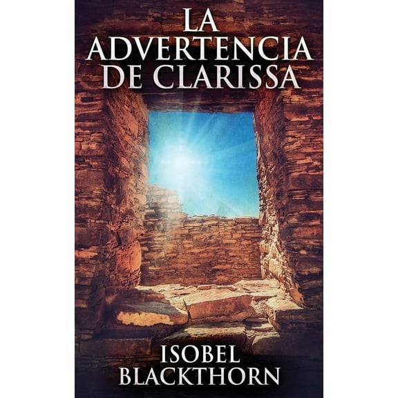 La Advertencia de Clarissa, (Paperback)