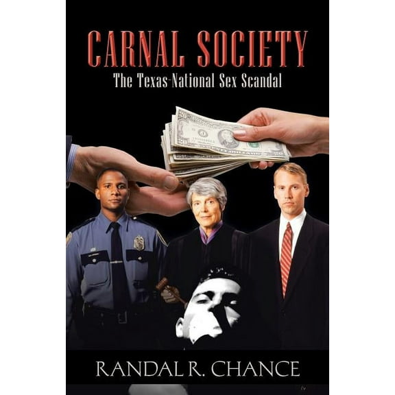 Carnal Society: The Texas-National Sex Scandal (Paperback)