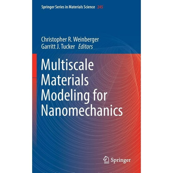 Springer Materials Science Multiscale Materials Modeling for Nanomechanics, Book 245, (Hardcover)