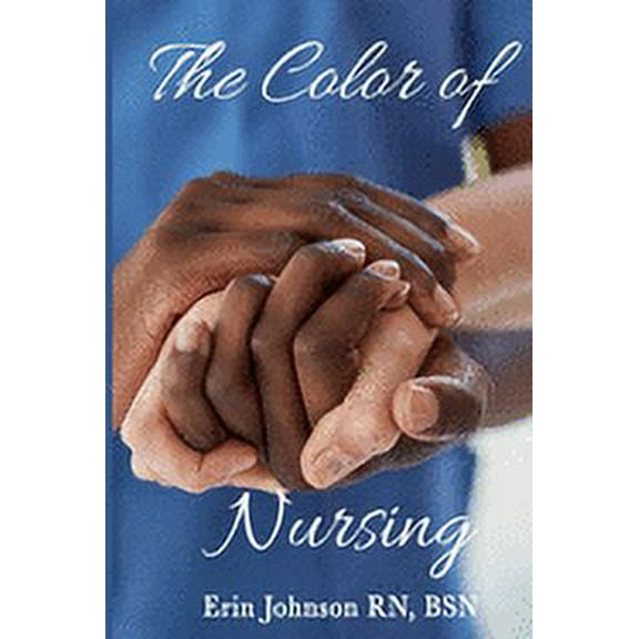The Color of Nursing (Paperback)