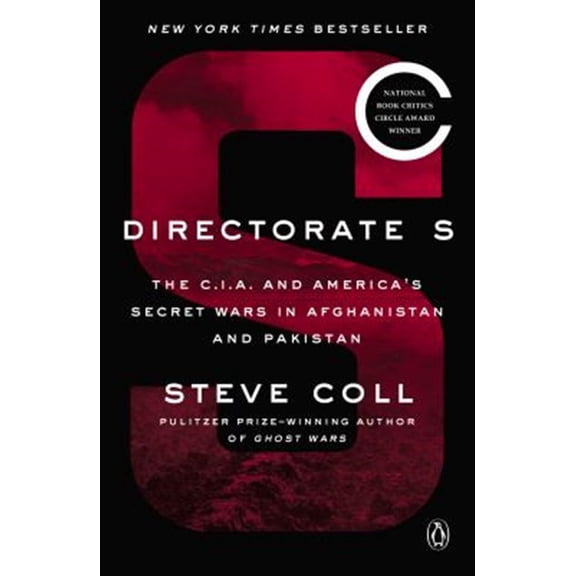 Pre-Owned Directorate S: The C.I.A. and America's Secret Wars in Afghanistan and Pakistan (Paperback) 0143132504 9780143132509