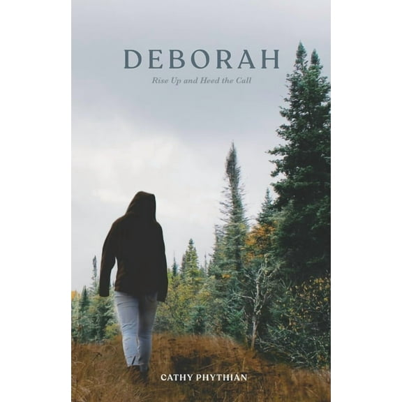 Deborah: Rise Up and Heed the Call (Paperback)
