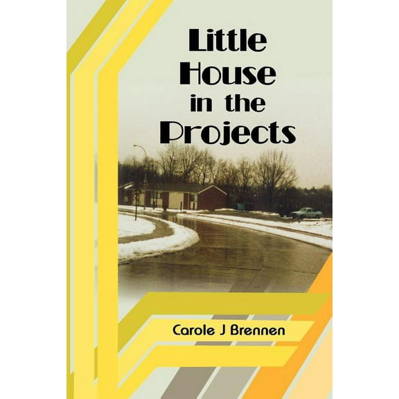 Little House in the Projects (Paperback)