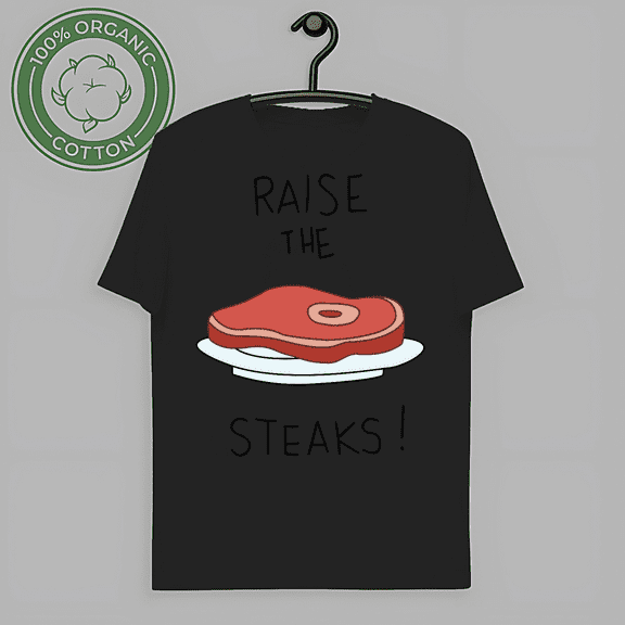 Raise the Steaks Regular Show S to 5XL Made in USA T-Shirt-TH66622