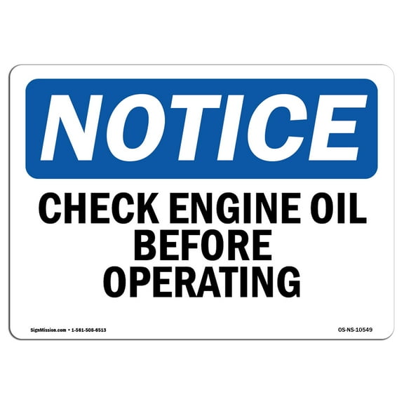 OSHA Notice Sign - Check Engine Oil Before Operating |  Aluminum Sign | Protect Your Business, Construction Site, Warehouse & Shop Area |  Made in the USA