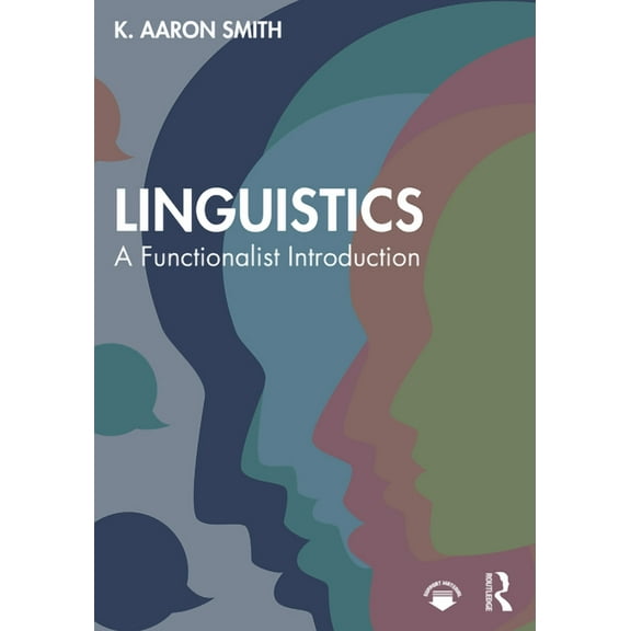 Linguistics: A Functionalist Introduction, (Paperback)