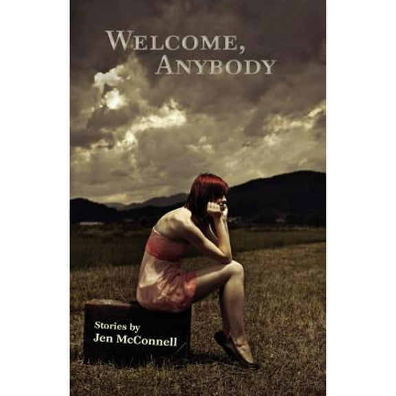 Welcome, Anybody (Paperback) by Jen McConnell