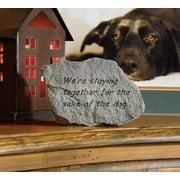 We'Re Staying Together For The...Dog Inspirational Garden Stone