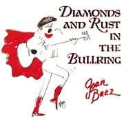 Diamonds And Rust In The Bullring