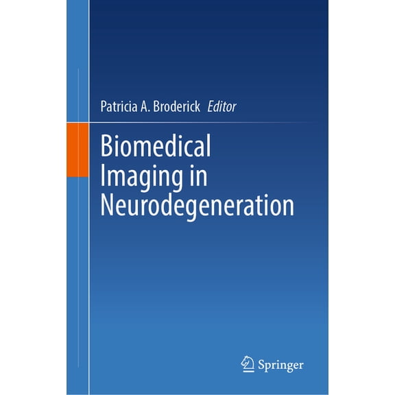 Biomedical Imaging in Neurodegeneration, (Hardcover)