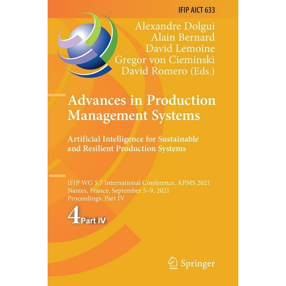 IFIP Advances in Information and Communi Advances in Production Management Systems. Artificial Intelligence for Sustainable and Resilient Production Systems: Ifi, Book 633, (Paperback)