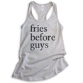 thumbnail image 1 of Fries Before Guys Tank Top, Ladies Racerback Tank Top, Hipster Tank, Girl Tank, Single Tank, Silver Gray, Small, 1 of 3