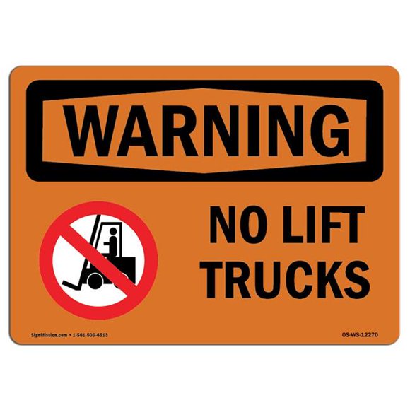 SignMission OS-WS-D-35-L-12270 OSHA Warning Sign - No Lift Trucks with Symbol