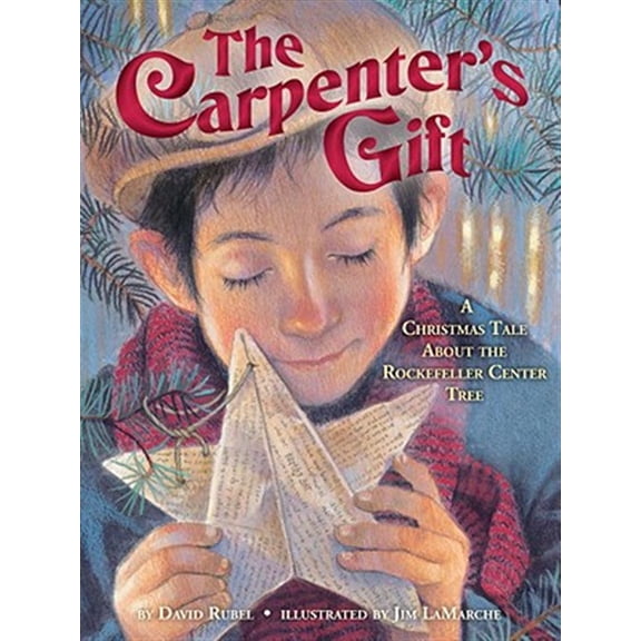 Pre-Owned The Carpenter's Gift: A Christmas Tale about the Rockefeller Center Tree (Hardcover) 0375869220 9780375869228