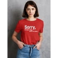 thumbnail image 2 of Sorry I'm Late. Didn't Want To T-Shirt Women -Image by Shutterstock, Female 3X-Large, 2 of 4