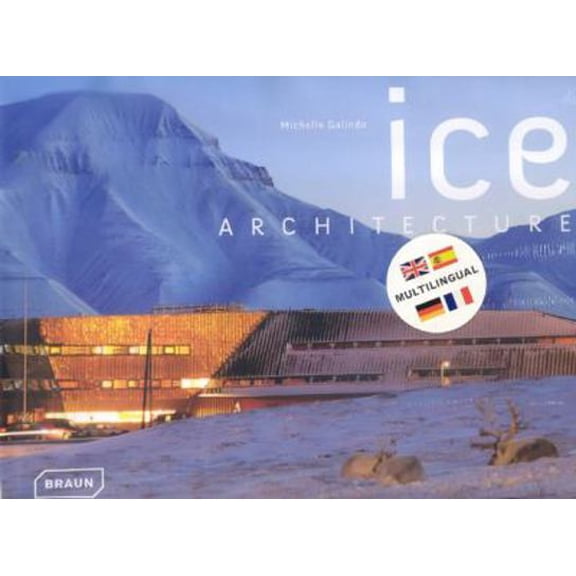 Pre-Owned Ice Architecture (Hardcover) 3938780592 9783938780596