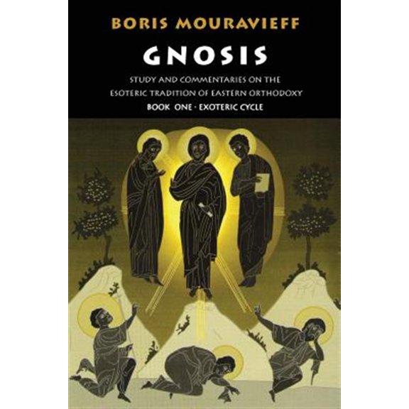 Pre-Owned Gnosis, Exoteric Cycle Gnosis Volume I: Study and Commentaries on the Esoteric Tradition of Eastern Orthodoxy, (Paperback)