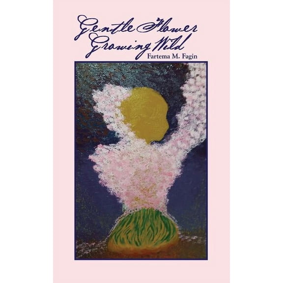 Gentle Flower Growing Wild (Paperback)