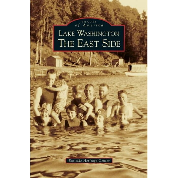 Lake Washington: The East Side (Hardcover)