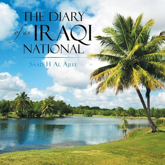 The Diary of an Iraqi National (Paperback)