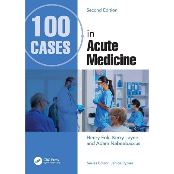 100 Cases 100 Cases in Acute Medicine, (Hardcover)