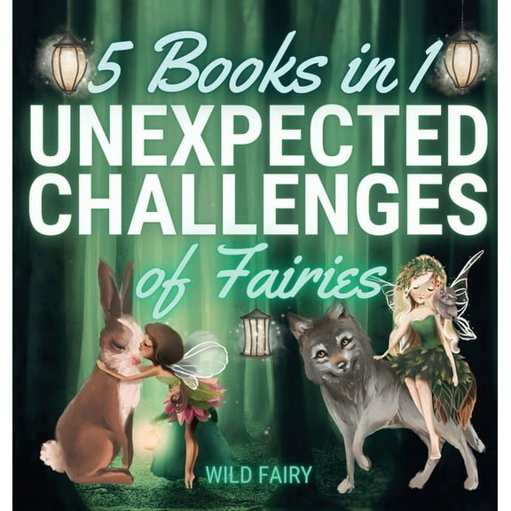Unexpected Challenges of Fairies: 5 Books in 1, (Hardcover)
