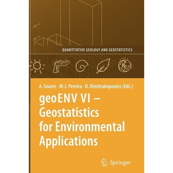 Quantitative Geology and Geostatistics Geoenv VI - Geostatistics for Environmental Applications, Book 15, (Paperback)