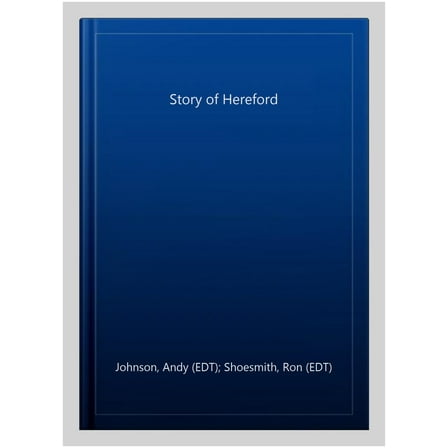 The Story of Hereford