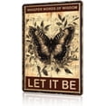 thumbnail image 1 of Funny Vintage Metal Signs Butterfly Whisper Words Of Wisdom Let It Be Tin Sign for Home Kitchen Retro Decor Yard Garden Outdoor 12×16 Inch, 1 of 5