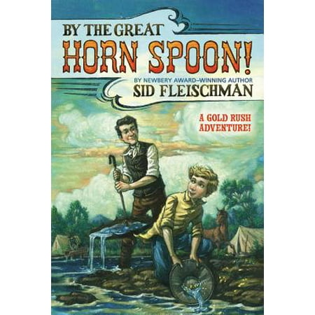 - By the Great Horn Spoon (Paperback)