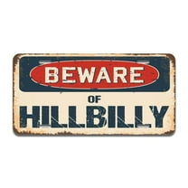 SignMission A-LP-04-651 Beware of Hillbilly Aluminum License Plate