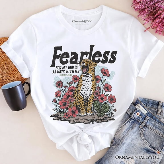 Vintage Floral Leopard Christian T-Shirt, Fearless For My God Is Always With Me Isaiah 41:10 Tee
