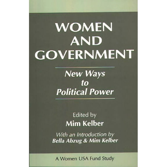 Women and Government: New Ways to Political Power, (Paperback)