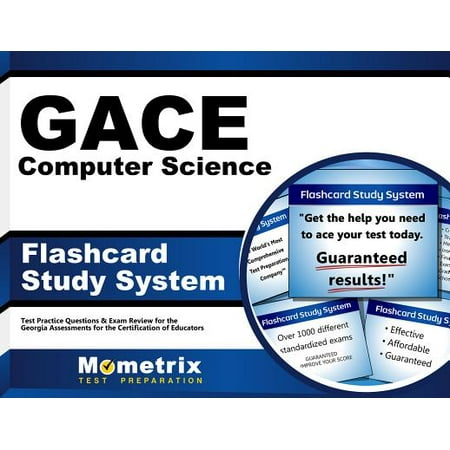 GACE Computer Science Flashcard Study System: GACE Test Practice Questions & Exam Review for the Georgia Assessments for the Certification of (Best Way To Study Computer Science)