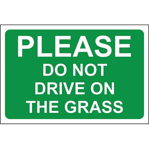 Please do not drive on the grass metal park safety aluminum Sign Size: 8 x 12 Inch