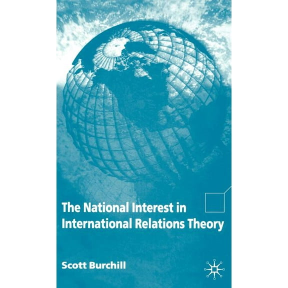 The National Interest in International Relations Theory, (Hardcover)