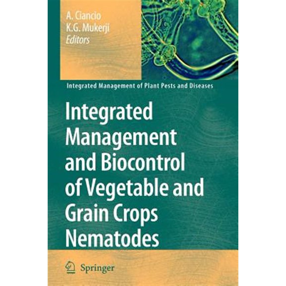 Pre-Owned Integrated Management of Plant Pests and Integrated Management and Biocontrol of Vegetable and Grain Crops Nematodes, Book 2, (Paperback)